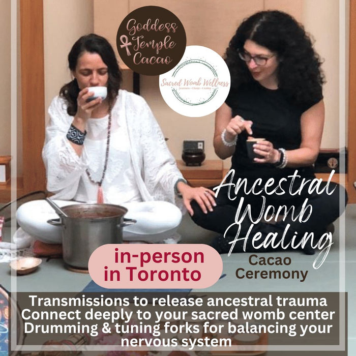 Ancestral Womb Healing Cacao Ceremony in Toronto  - Saturday, March 2