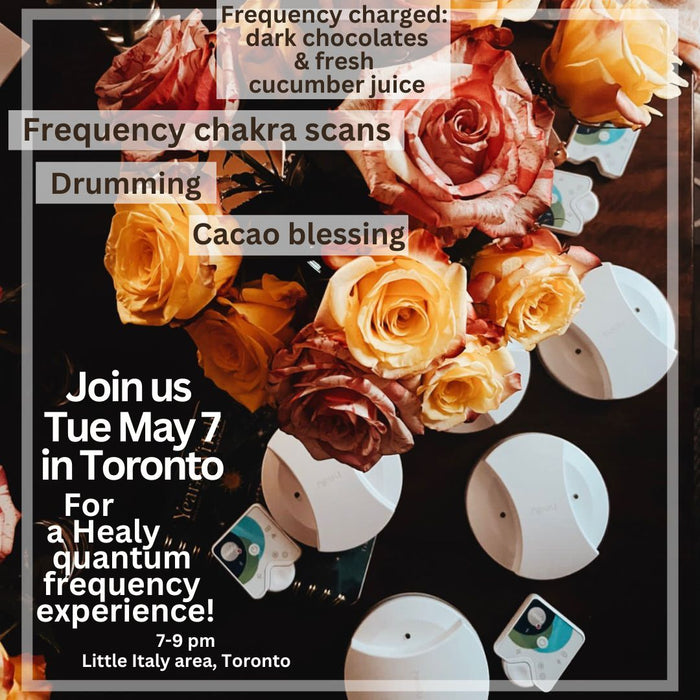 Personalized Healy Quantum Frequency Experience in Toronto - May 7