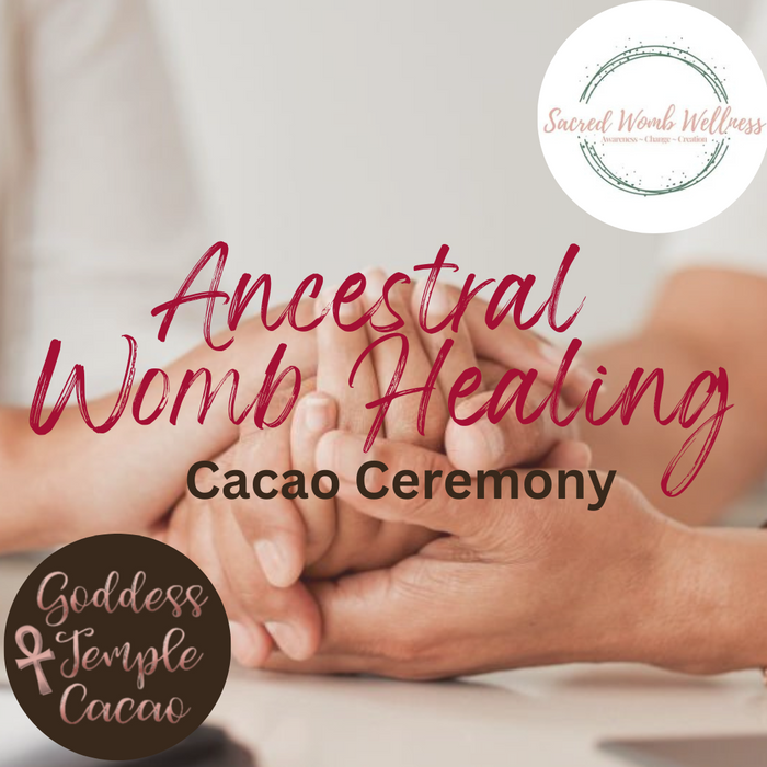 Ancestral Womb Healing Cacao Ceremony in Toronto  - Saturday, March 2