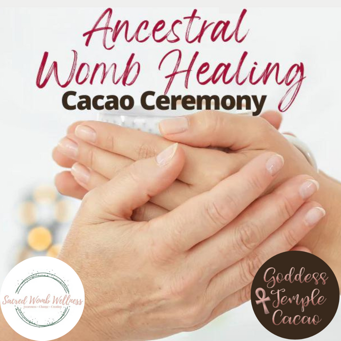 Ancestral Womb Healing Cacao Ceremony  - Sun August 13 - Toronto Canada